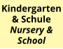 Kindergarten & Schule Nursery &  School