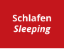 Schlafen Sleeping